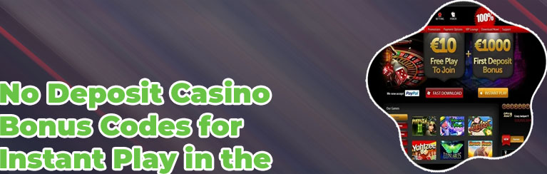 Instant play no deposit bonus casinos