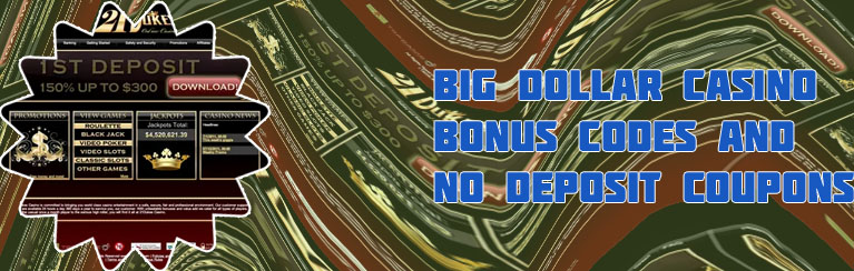 New bonus code big dollar casino
