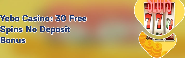 Yebo casino no deposit bonus codes